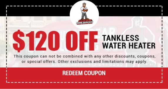 $120 OFF Tankless Water Heater